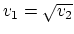 $v_1=\sqrt{v_2}$